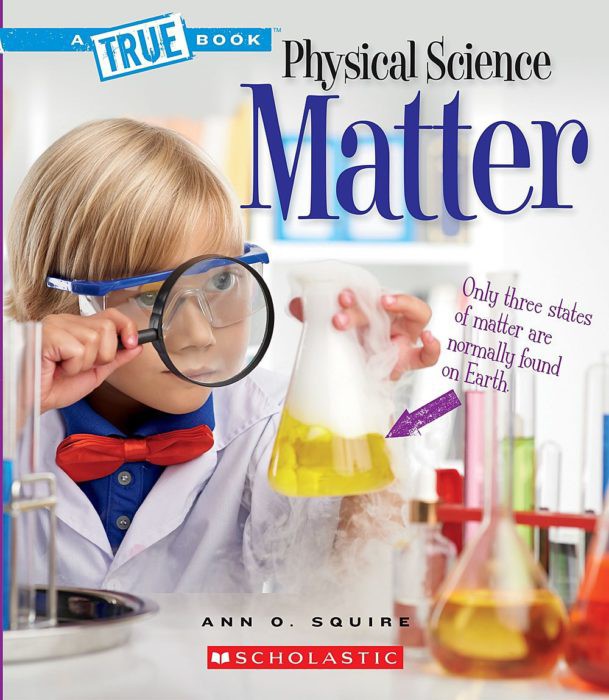 A True Book-Physical Science: Matter