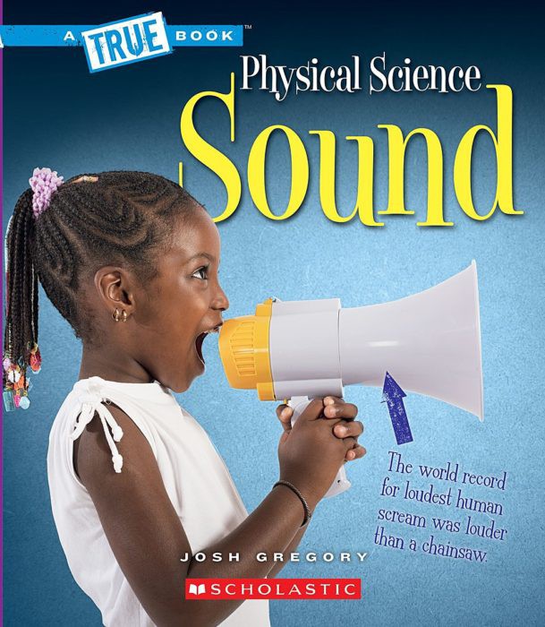 A True Book-Physical Science: Sound