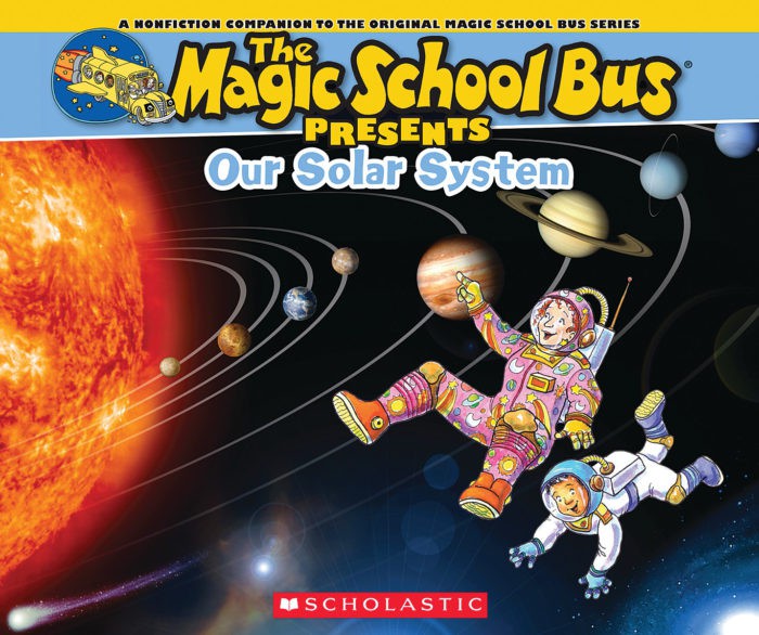 The Magic School Bus® Presents: Our Solar System