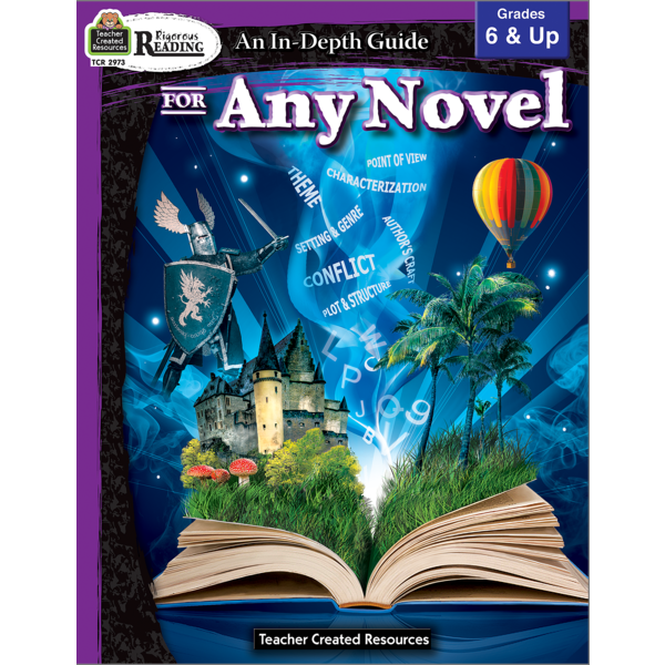 Rigorous Reading: An In-Depth Guide for Any Novel Grade 6-Up-Teacher Created Resources