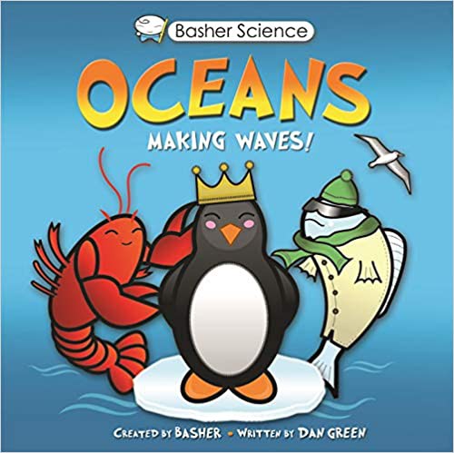 Basher Science: Oceans, Making Waves!