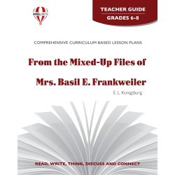 Novel Units   FROM THE MIXED-UP FILES OF MRS. BASIL E. FRANKWEILER Teacher Guide