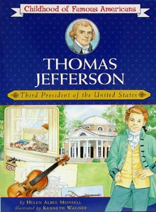Thomas Jefferson (Childhood of Famous Americans Series)
