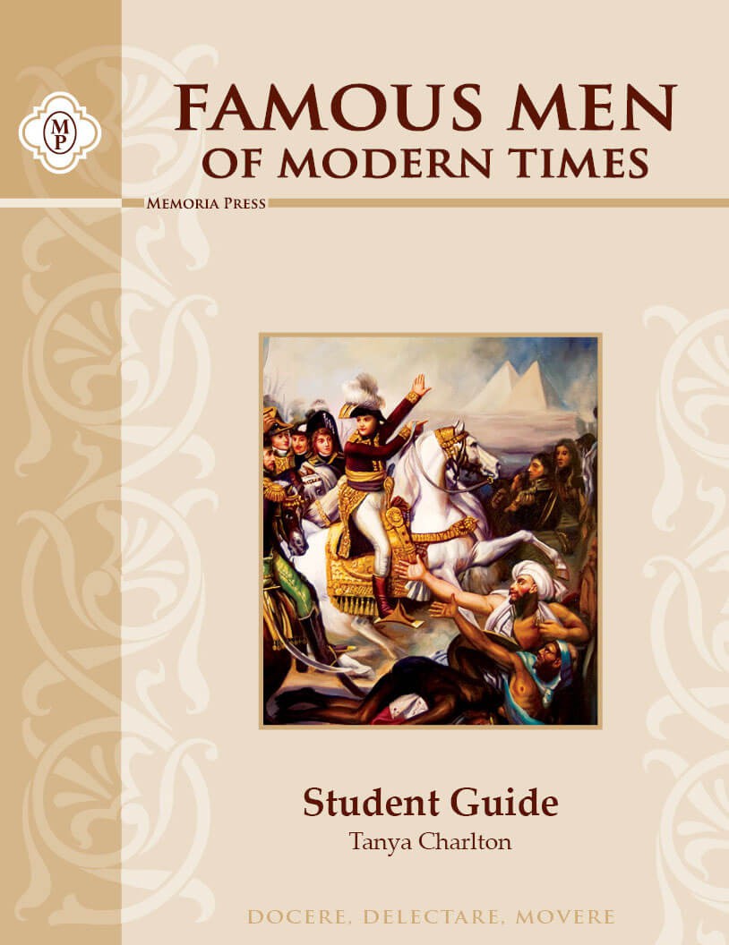 Famous Men of Modern Times Student Guide, Memoria Press