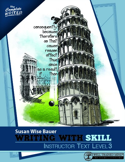 The Complete Writer: Writing With Skill Level 3 Student Workbook