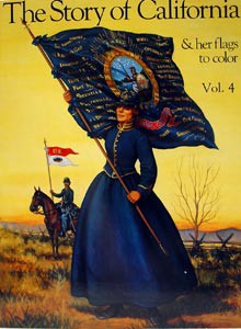  The Story of California and Her Flags, Volume 4 (Civil War to the Space Shuttle)