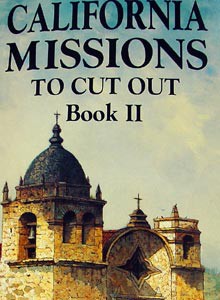 California Missions to Cut Out Book II