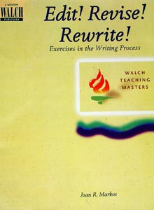 Edit! Revise! Rewrite: Exercises in the Writing Process