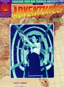 Choosing Your Way Through America's Past - Adventures From 1930'