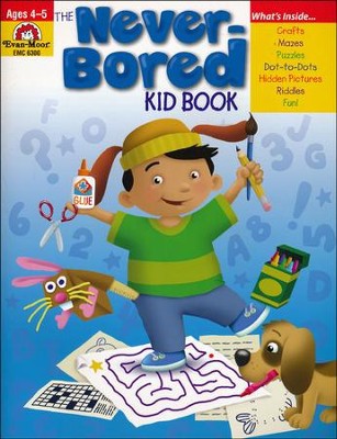 The Never-Bored Kid Book, Ages 4-5  Evan-Moor