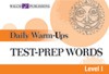 Daily Warm-Ups: Test Prep Words Level I