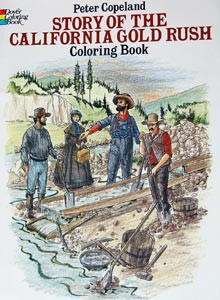 Story of Calif Gold Rush Coloring Book