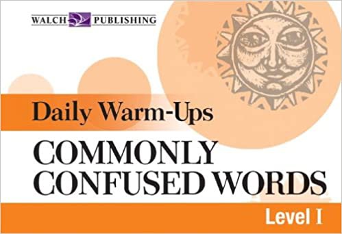 Daily Warm-Ups: Commonly Confused Words Level I