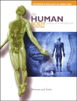Exploring Creation With Advanced Biology, The Human Body, Student Text, 2nd Edition (Apologia)