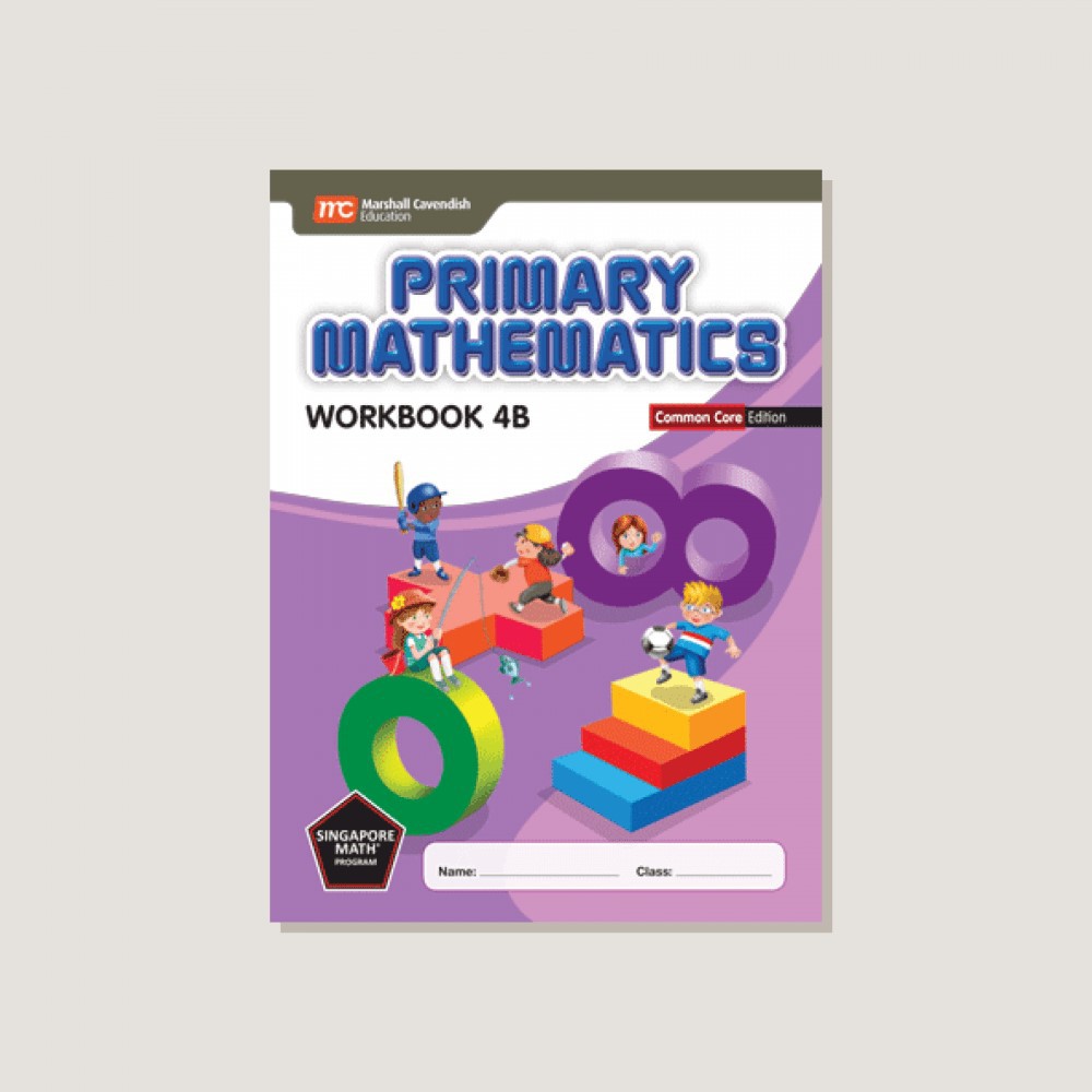 Primary Mathematics Common Core Edition Workbook 4B