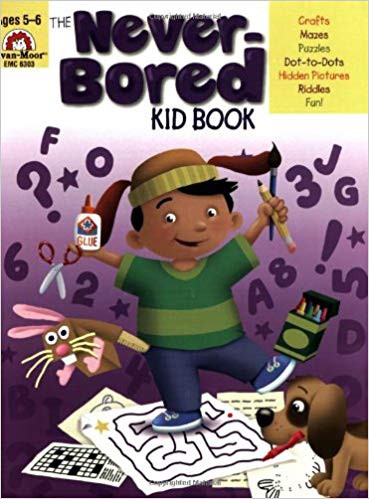 The Never-Bored Kid Book, Ages 5-6  Even-Moor