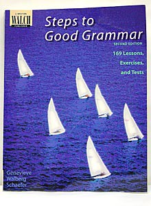 Steps to Good Grammar: 169 Lessons, Exercises and Tests