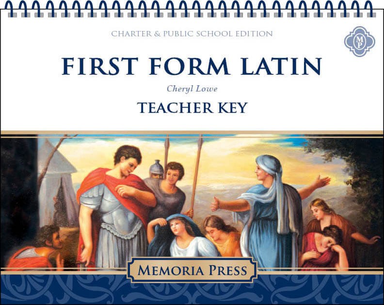 First Form Latin Teacher Key (for Workbook, Quizzes, and Tests)-Charter/Public Edition from Memoria Press
