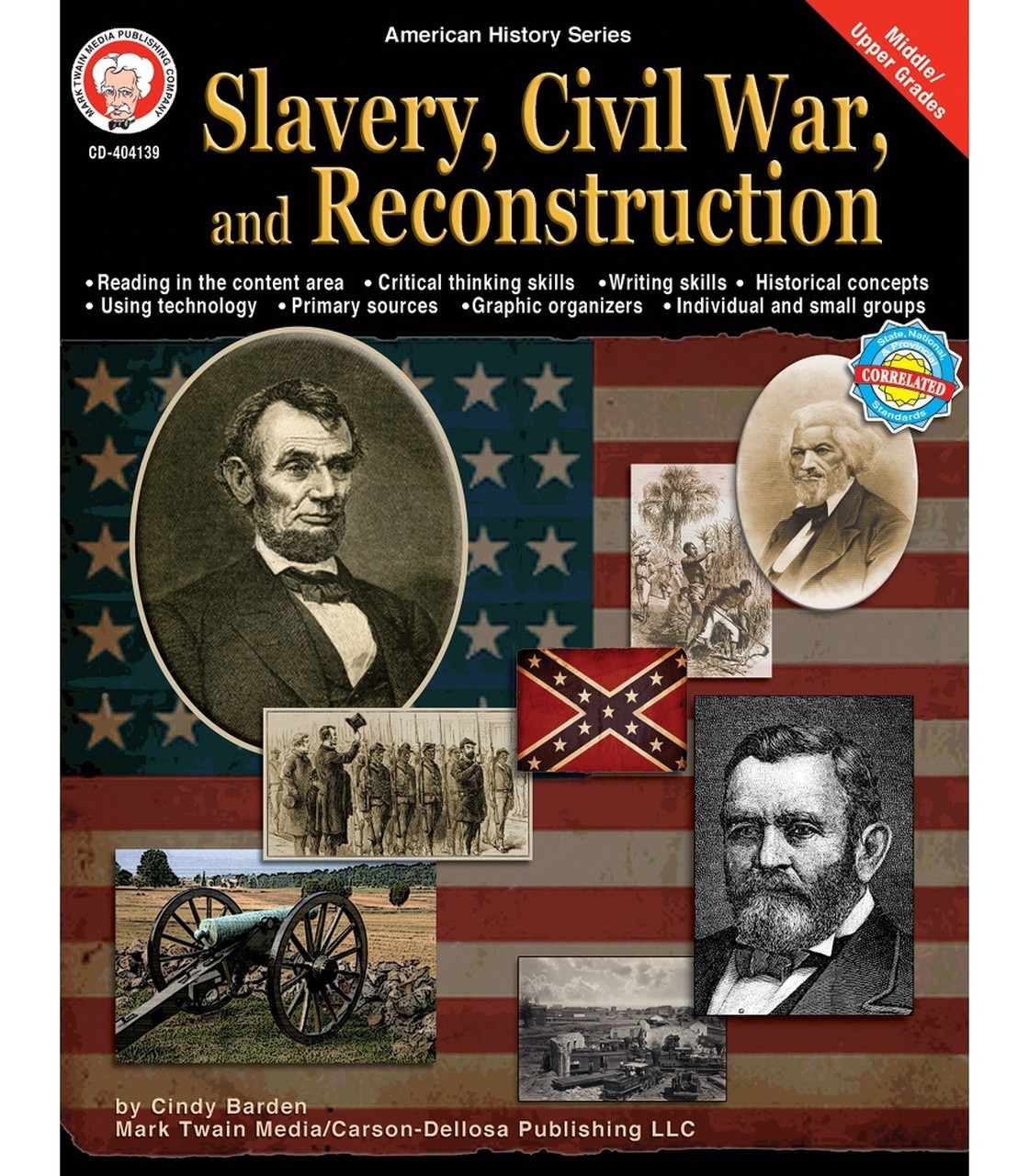 Slavery, Civil War, and Reconstruction Resource Book Grade 6-12