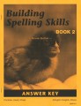 Building Spelling Skills 2 Key, Second Edition