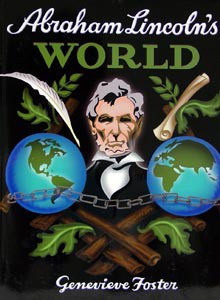 Abraham Lincoln's World, by Genevieve Foster