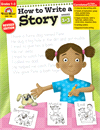 How to Write a Story, Grades 1-3