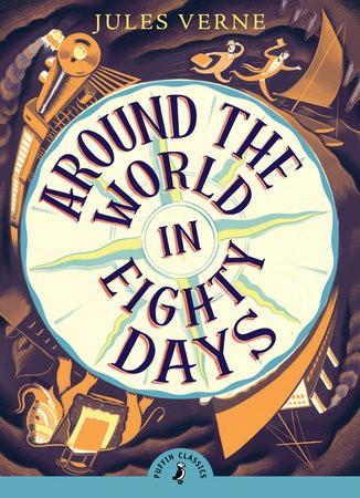 Around the World in Eighty Days, by Jules Verne