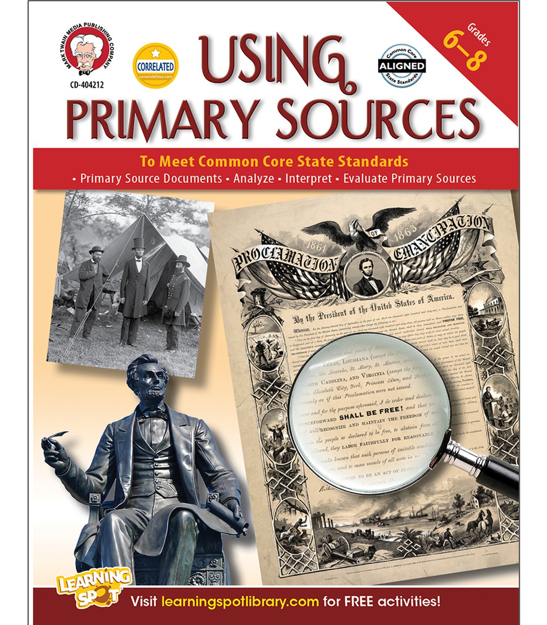 Using Primary Sources to Meet Common Core State Standards Resource Book 