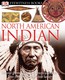 Eyewitness Northern American Indian 