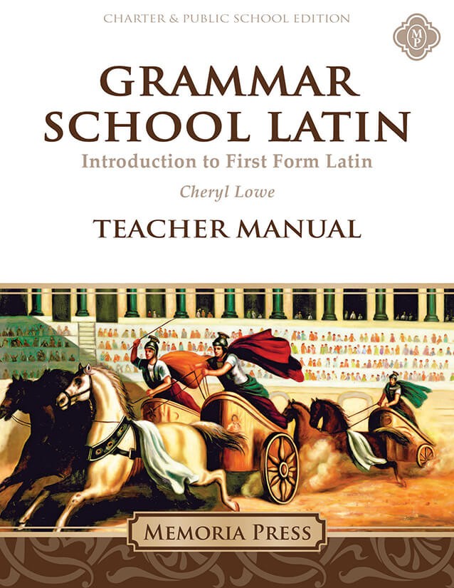 Grammar School Latin Teacher Manual -Charter/Public Edition