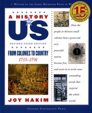 A History of US: From Colonies to Country: 1735-1791 A History of US Book Three