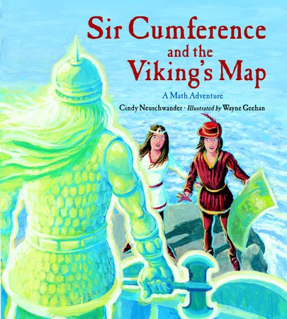 Sir Cumference and the Viking’s Map