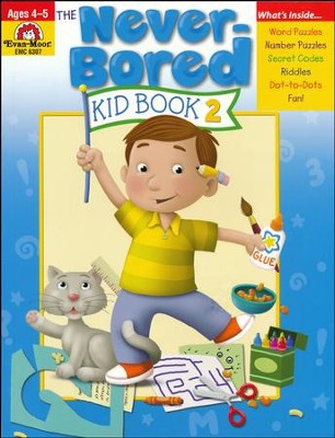 The Never-Bored Kid Book 2, Ages 4-5  Evan-Moor