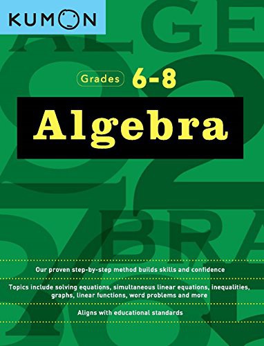 Kumon Algebra: Grades 6-8