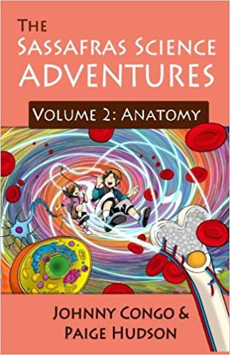 The Sassafras Science Adventures: Volume 2: Anatomy - Elemental Science