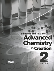 Advanced Chemistry in Creation 2nd Edition Solutions Manual (Apologia)