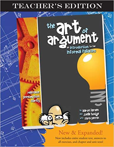 The Art of Argument, Teacher's Edition - Classical Academic Press