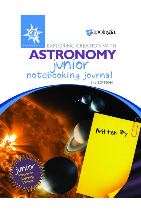 Exploring Creation With Astronomy Junior Notebooking Journal (Apologia)