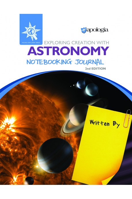 Exploring Creation With Astronomy Notebooking Journal (Apologia)