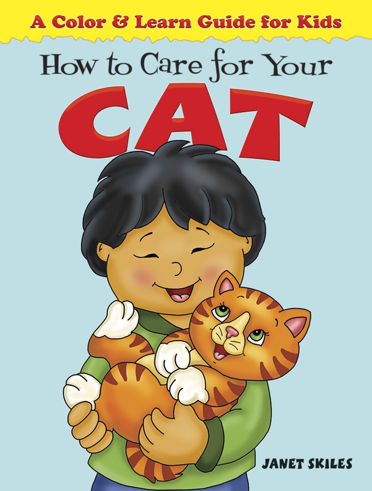 How to Care for Your Cat: A Color & Learn Guide for Kids