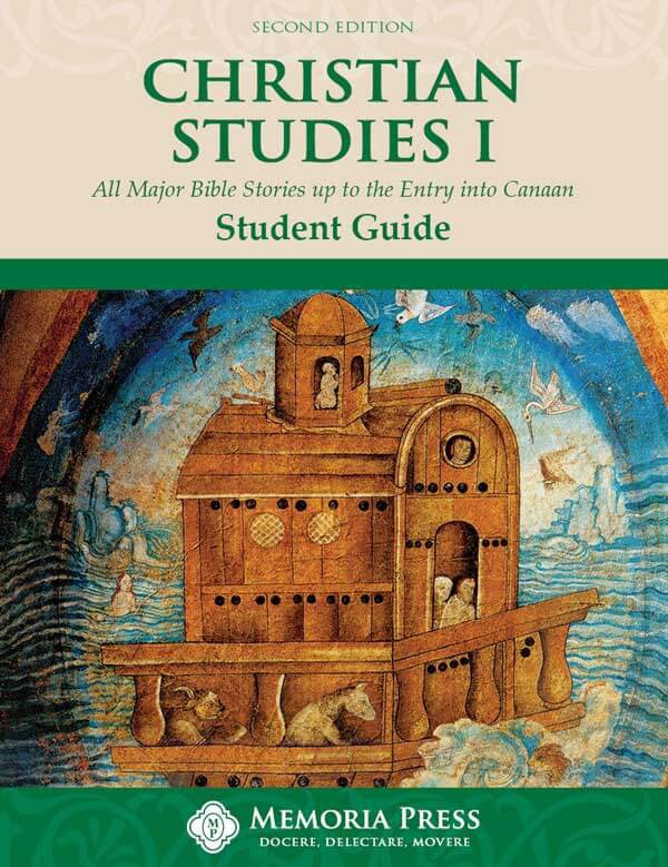 Christian Studies I Student Book, Second Edition Memoria Press