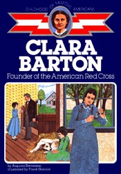 Clara Barton (Childhood of Famous Americans Series)