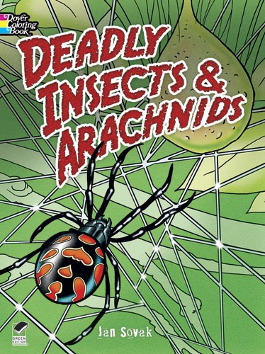 Deadly Insects and Arachnids Coloring Book