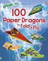 100 Paper Dragons to Fold & Fly