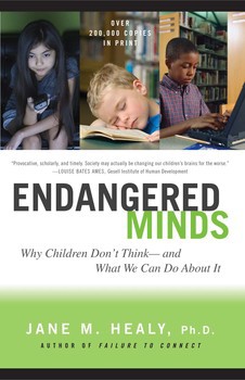 Endangered Minds: Why Children Dont Think And What We Can Do About It