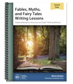 IEW Fables, Myths, and Fairy Tales Writing Lessons Student Book