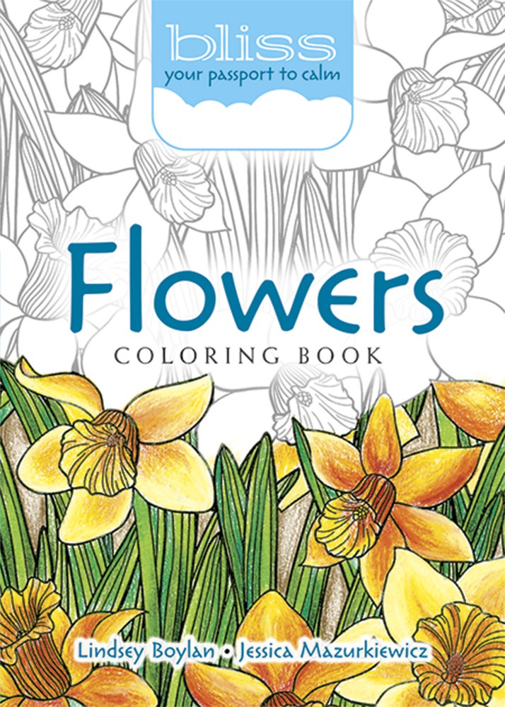 BLISS Flowers Coloring Book: Your Passport to Calm