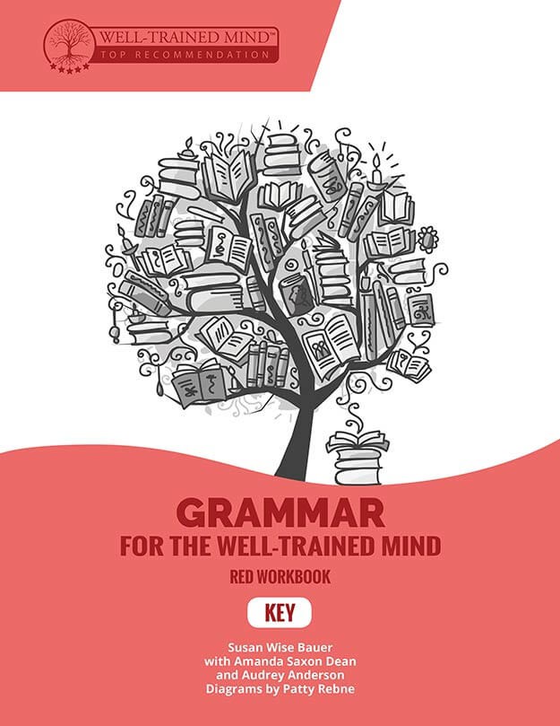 Grammar for the Well-Trained Mind Red Workbook Key by Susan Wise Bauer