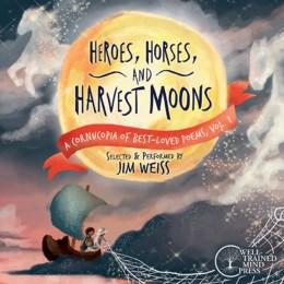 Heroes, Horses, and Harvest Moons Audio CD