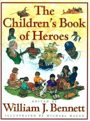 The Children's Book of Heroes by William Bennett